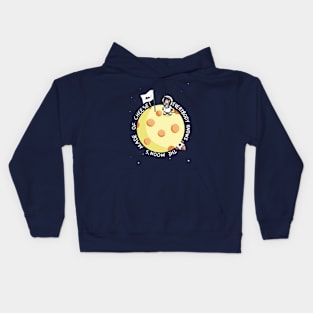 Moon's made of cheese! Kids Hoodie